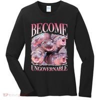 Become Ungovernable Moo Deng Funny Baby Hippo Women's Long Sleeve Shirt thumb 0