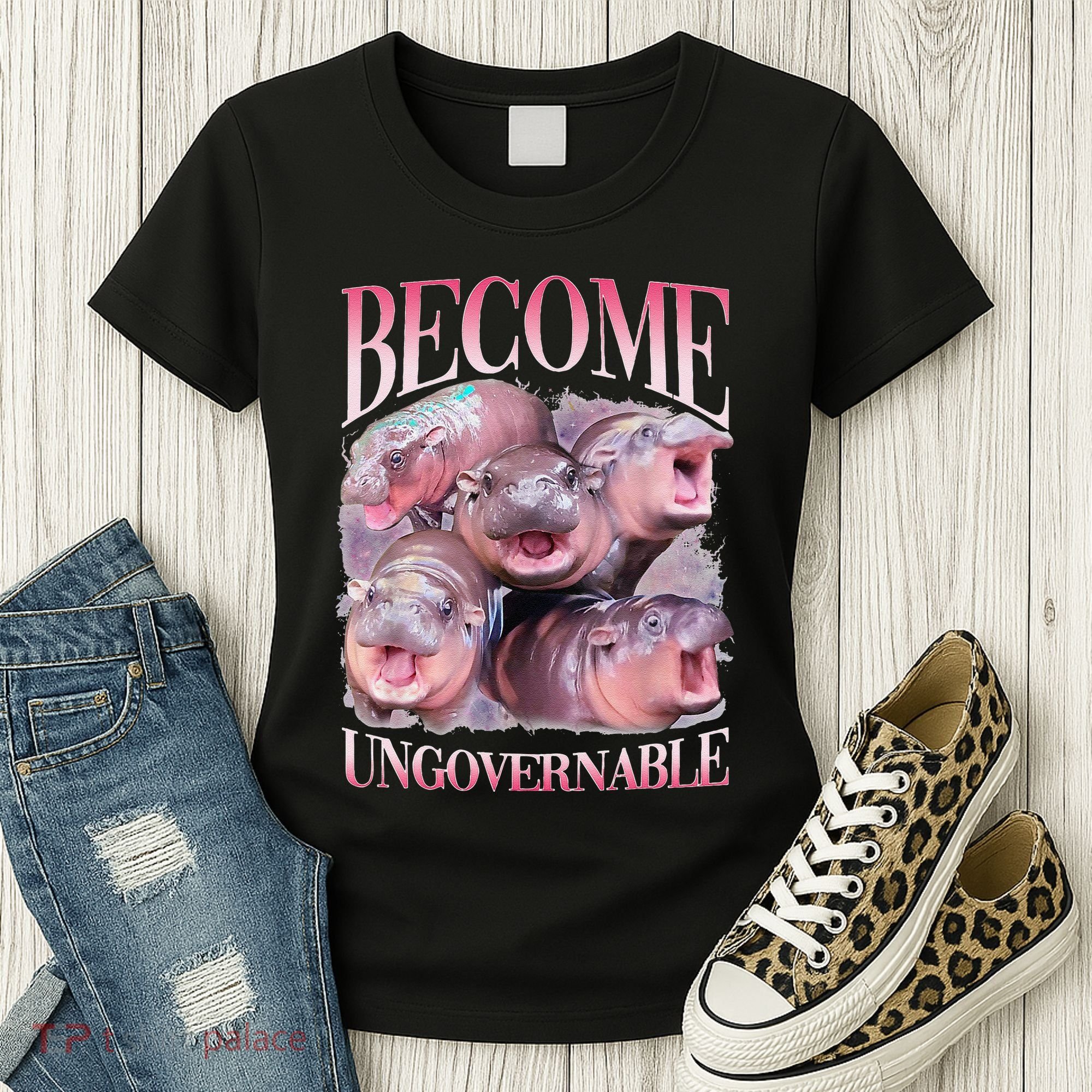Become Ungovernable Moo Deng Funny Baby Hippo Women's T-Shirt