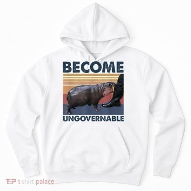 Become Ungovernable Moo Deng Humor Hoodie