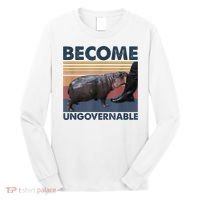 Become Ungovernable Moo Deng Humor Long Sleeve Shirt thumb 0