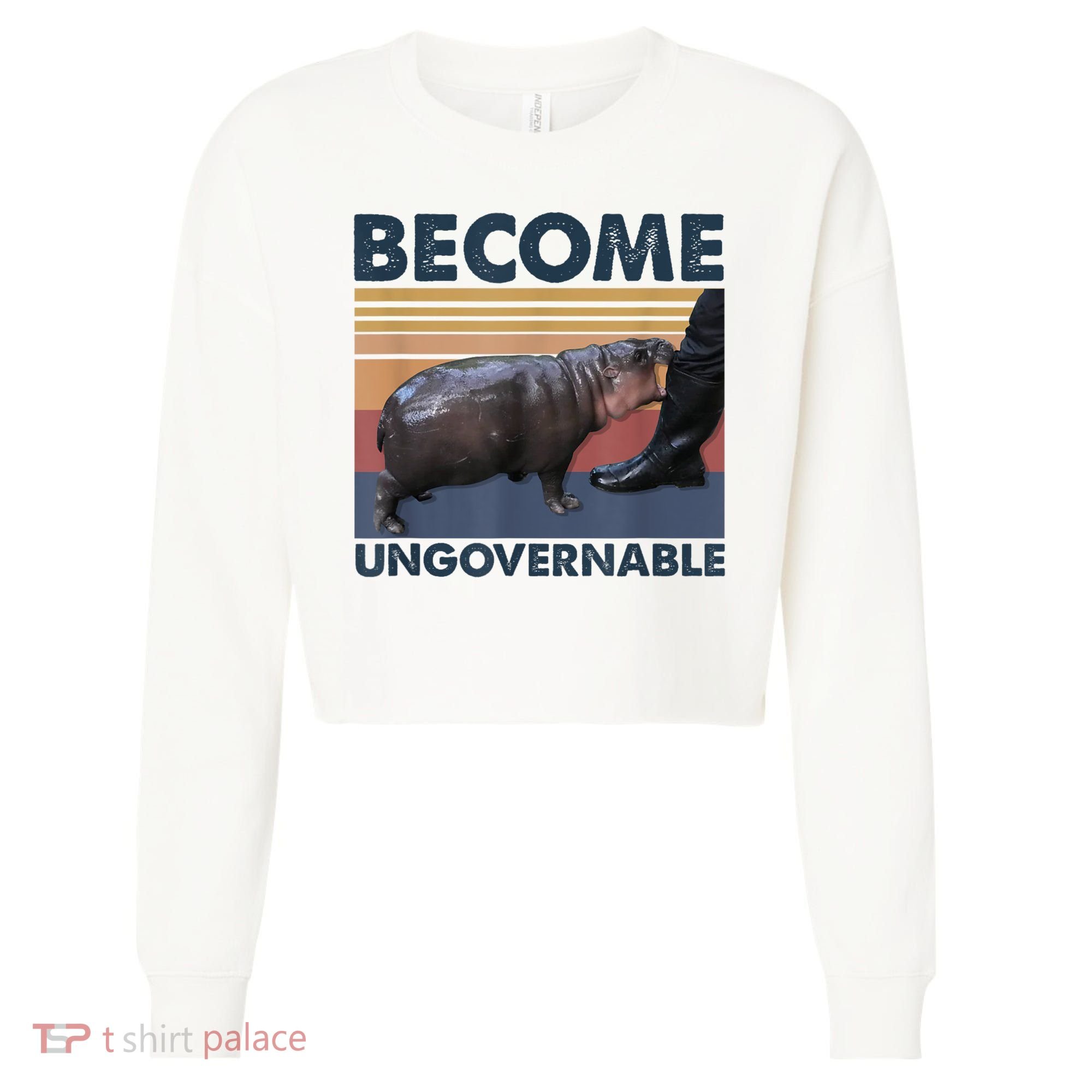 Become Ungovernable Moo Deng Humor Cropped Pullover Crew