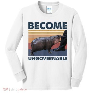 Become Ungovernable Moo Deng Humor Kids Long Sleeve Shirt