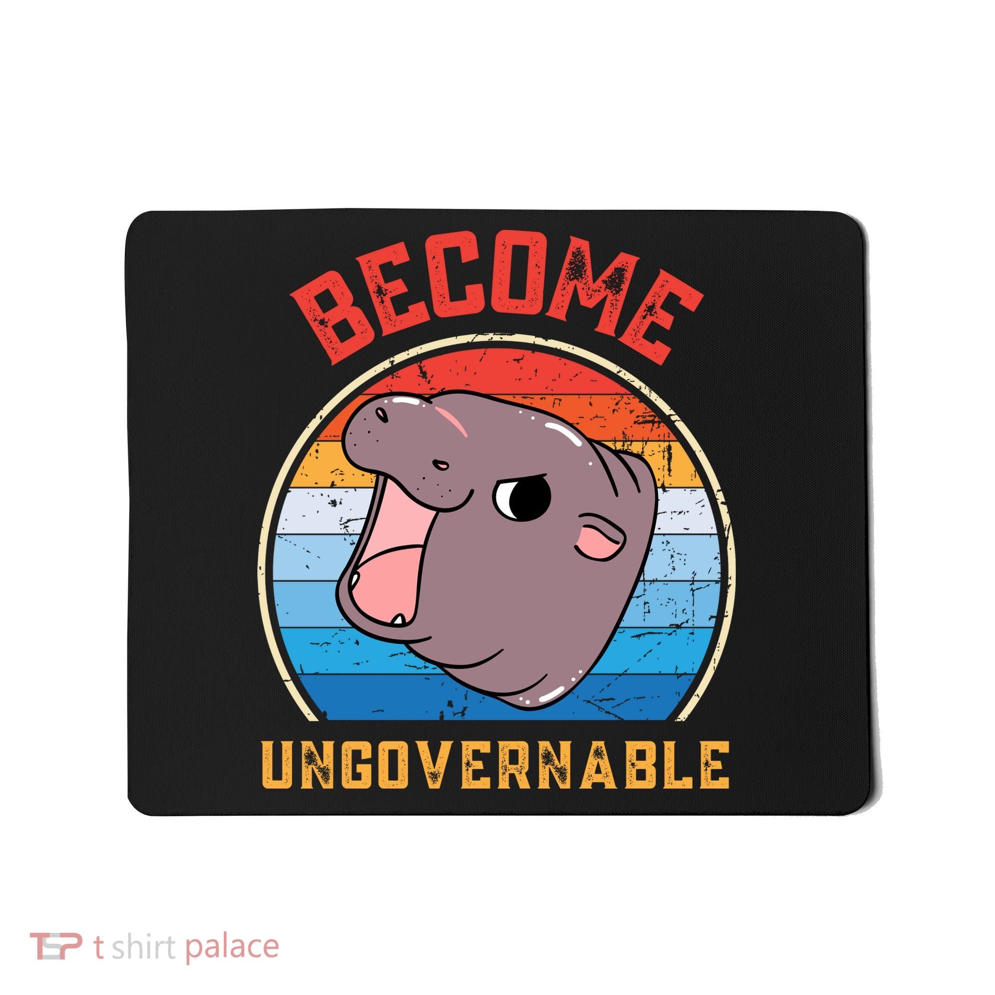 Become Ungovernable Moo Deng Mousepad