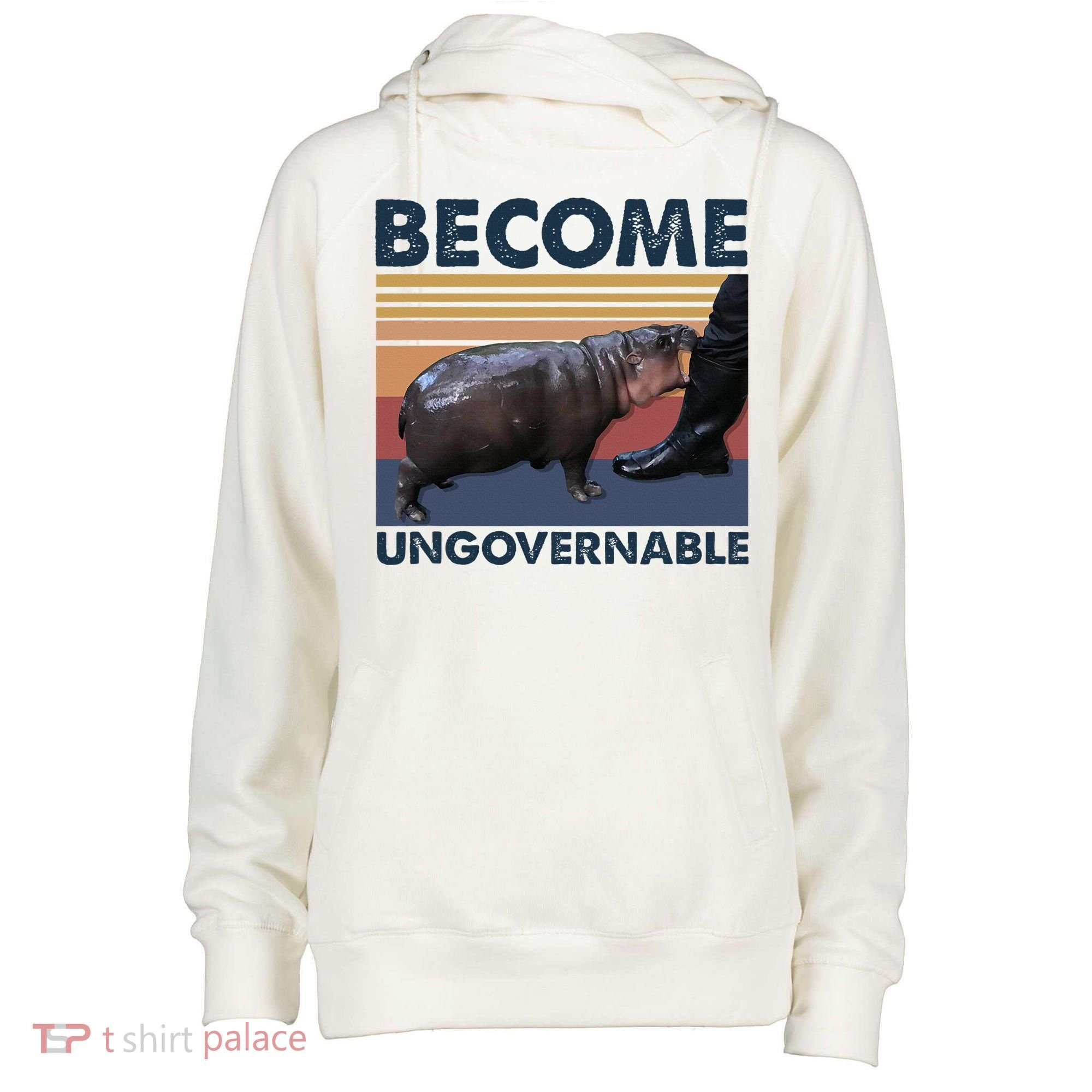Become Ungovernable Moo Deng Cute Baby Hippo Funny Hippo Womens Funnel Neck Pullover Hood