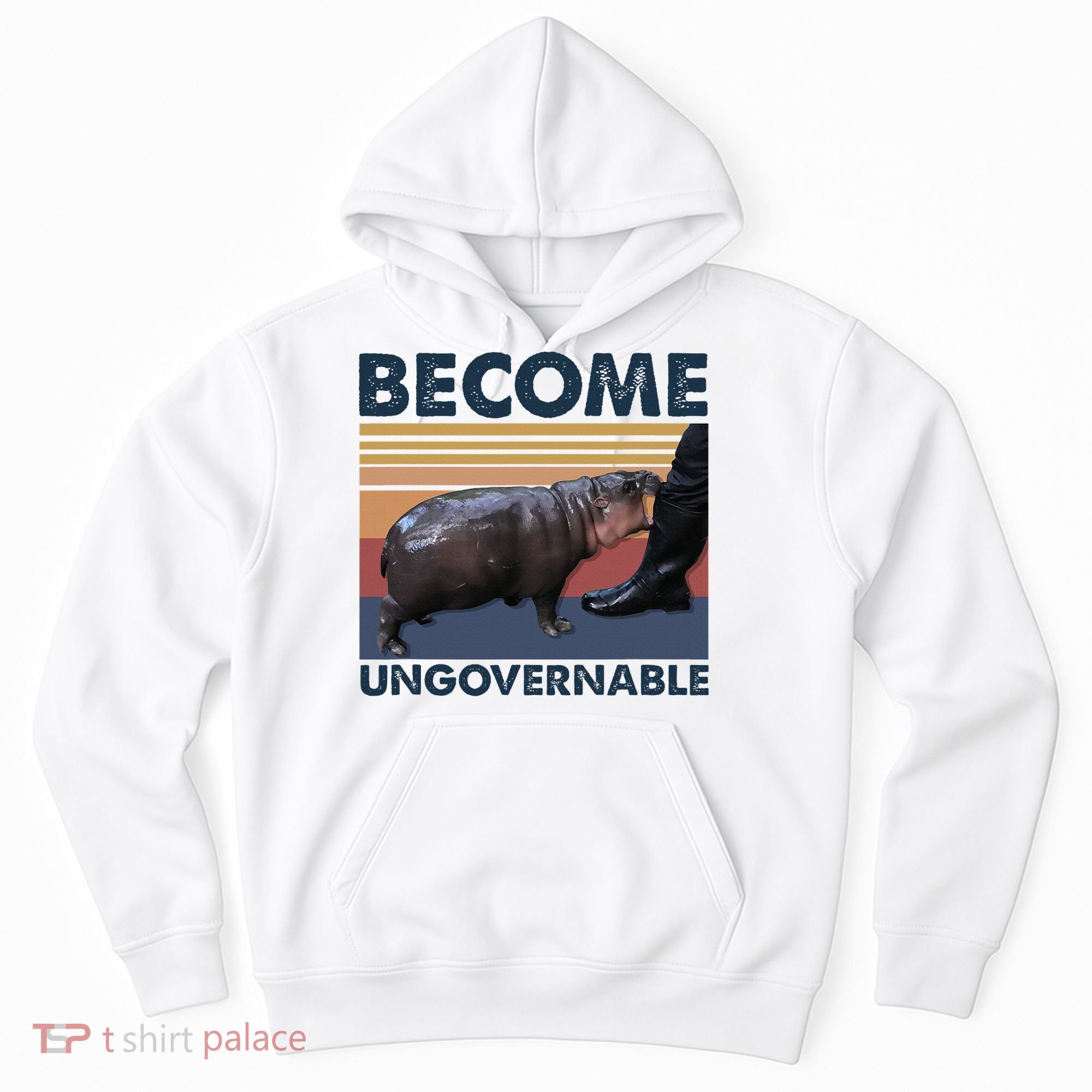 Become Ungovernable Moo Deng Cute Baby Hippo Funny Hippo Hoodie