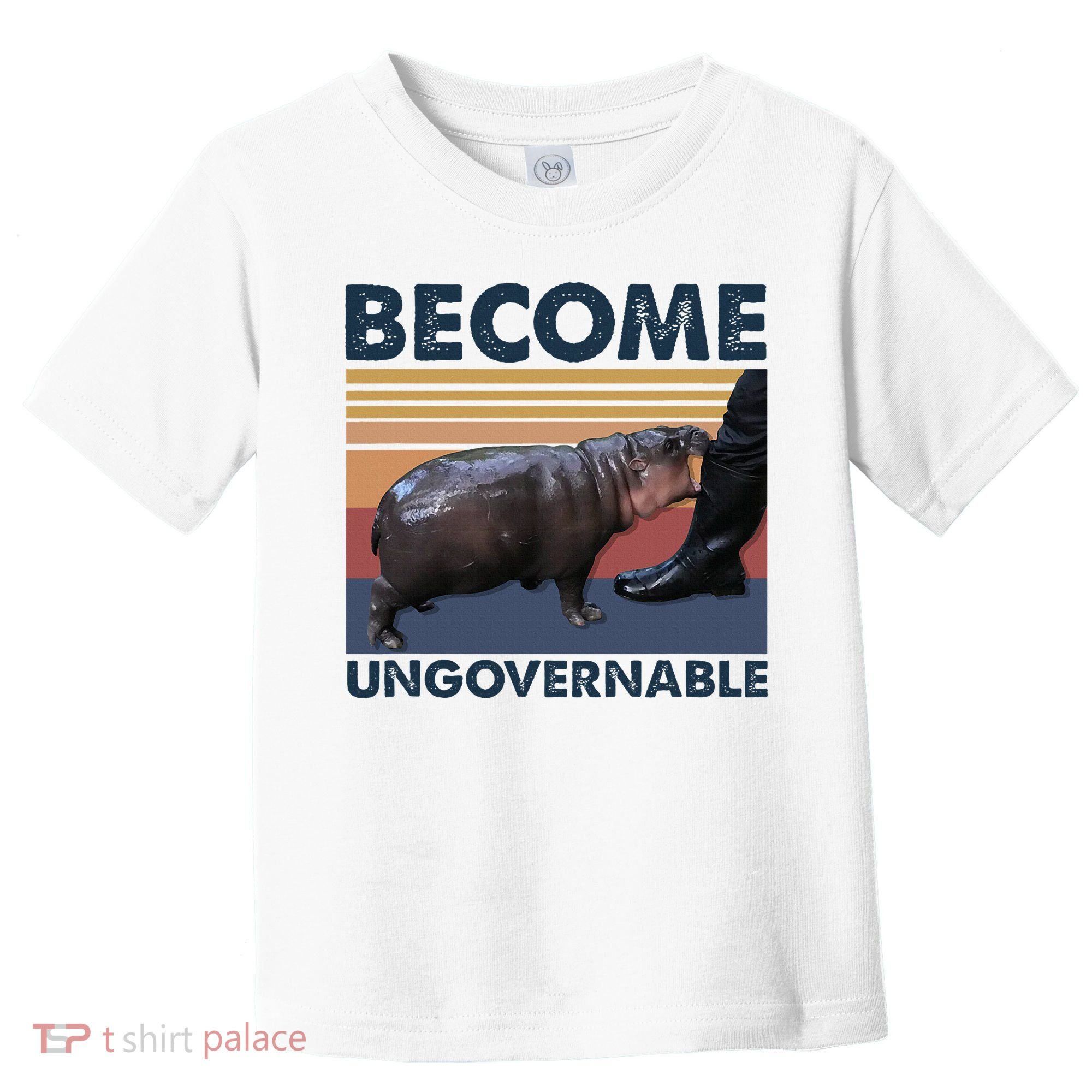 Become Ungovernable Moo Deng Cute Baby Hippo Funny Hippo Toddler T-Shirt