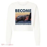 Become Ungovernable Moo Deng Cute Baby Hippo Funny Hippo Cropped Pullover Crew thumb 0