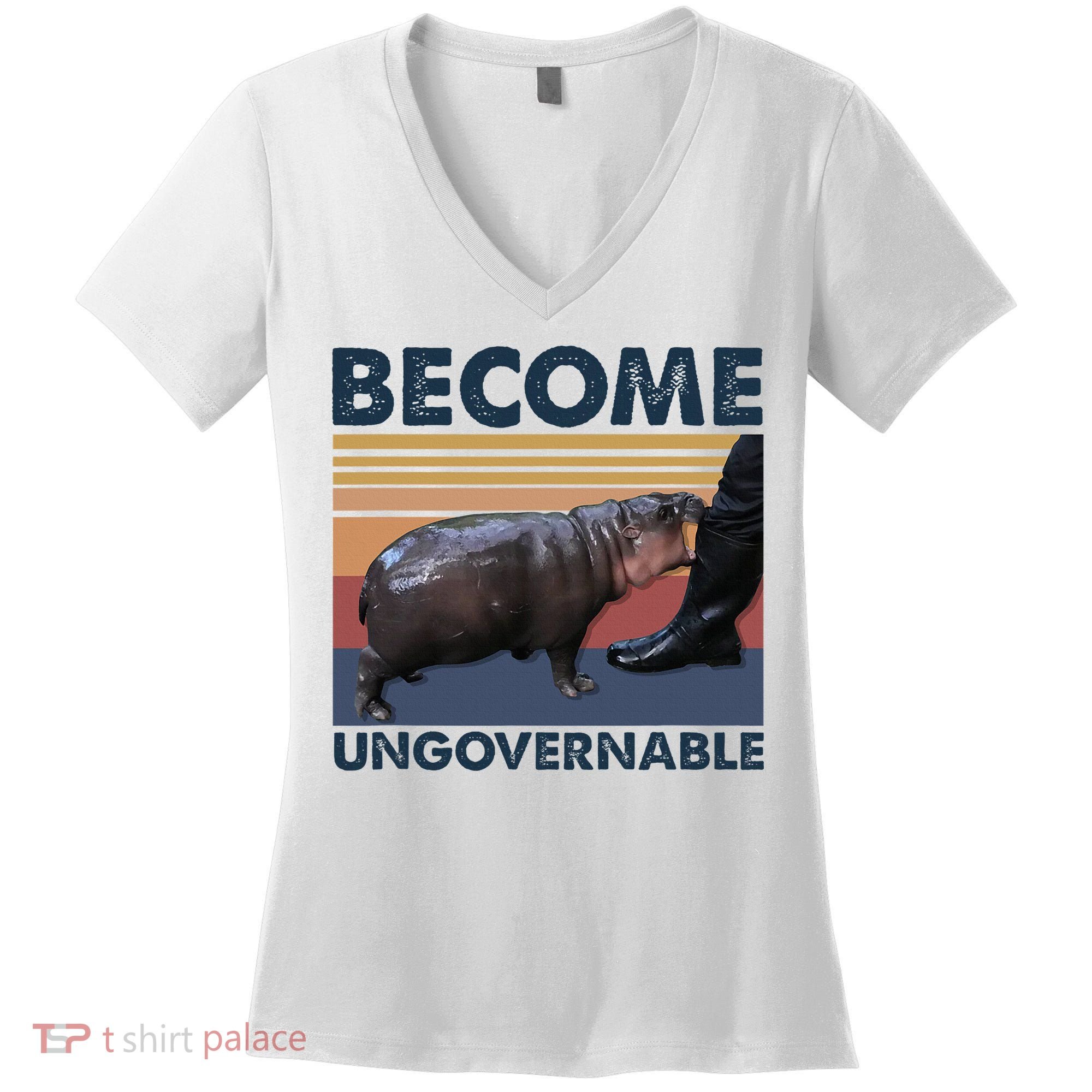 Become Ungovernable Moo Deng Cute Baby Hippo Funny Hippo Women's V-Neck T-Shirt