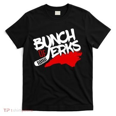 Bunch Of Jerks Carolina Hockey T-Shirt