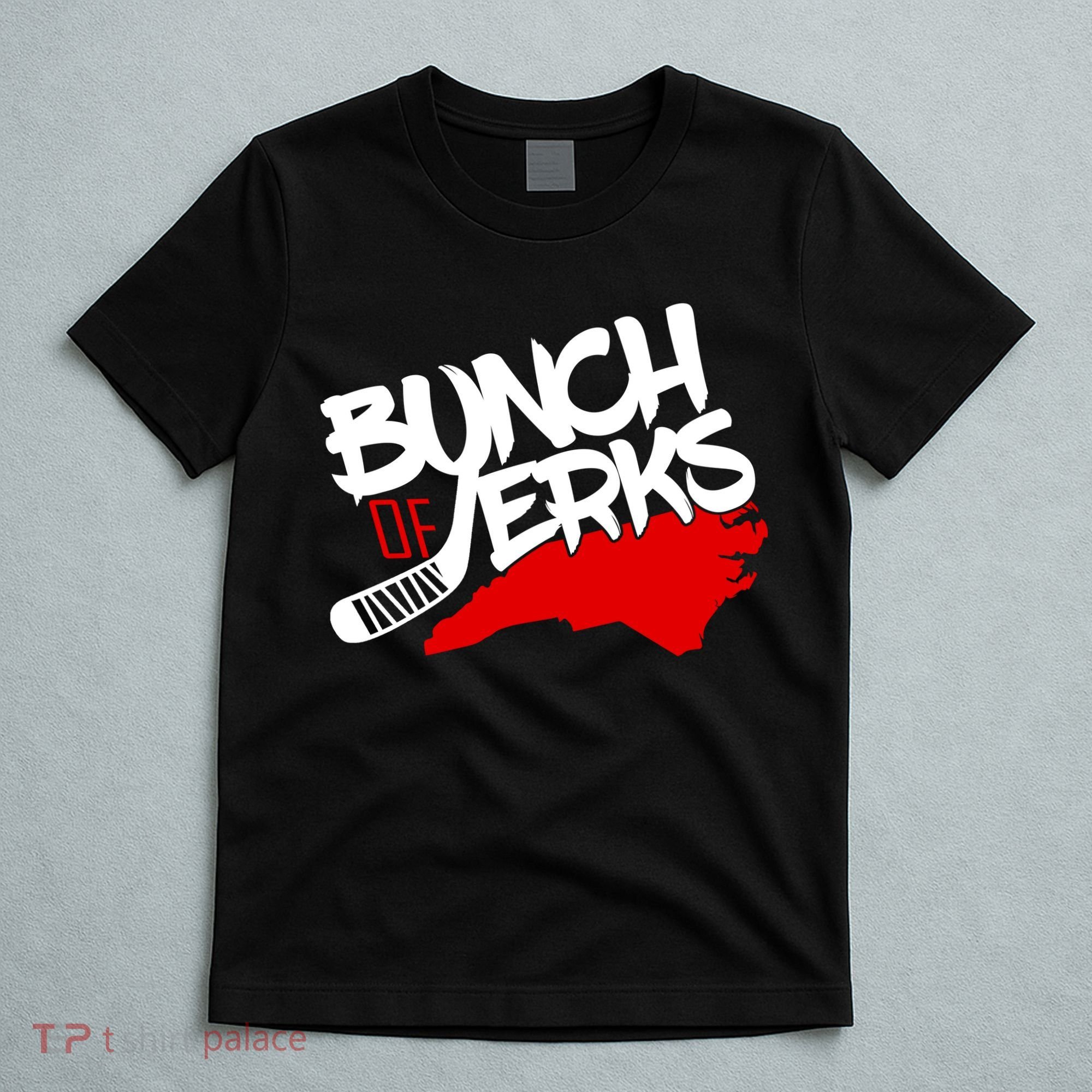 Bunch Of Jerks Carolina Hockey T-Shirt