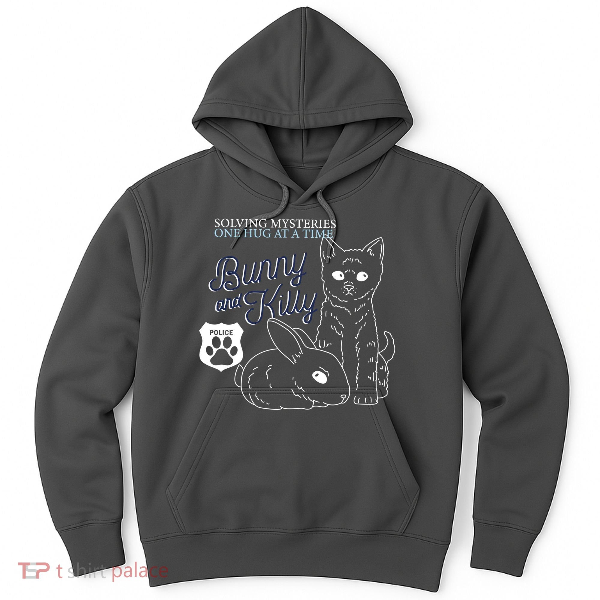 Bunny Kitty Police Solving Mysteries One Hug At A Time Hoodie