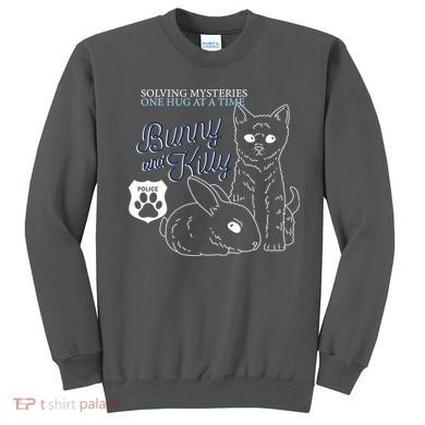 Bunny Kitty Police Solving Mysteries One Hug At A Time Sweatshirt
