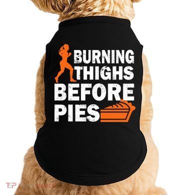Burning Thighs For Christmas Pies Doggie Tank