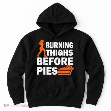 Burning Thighs For Christmas Pies Hoodie