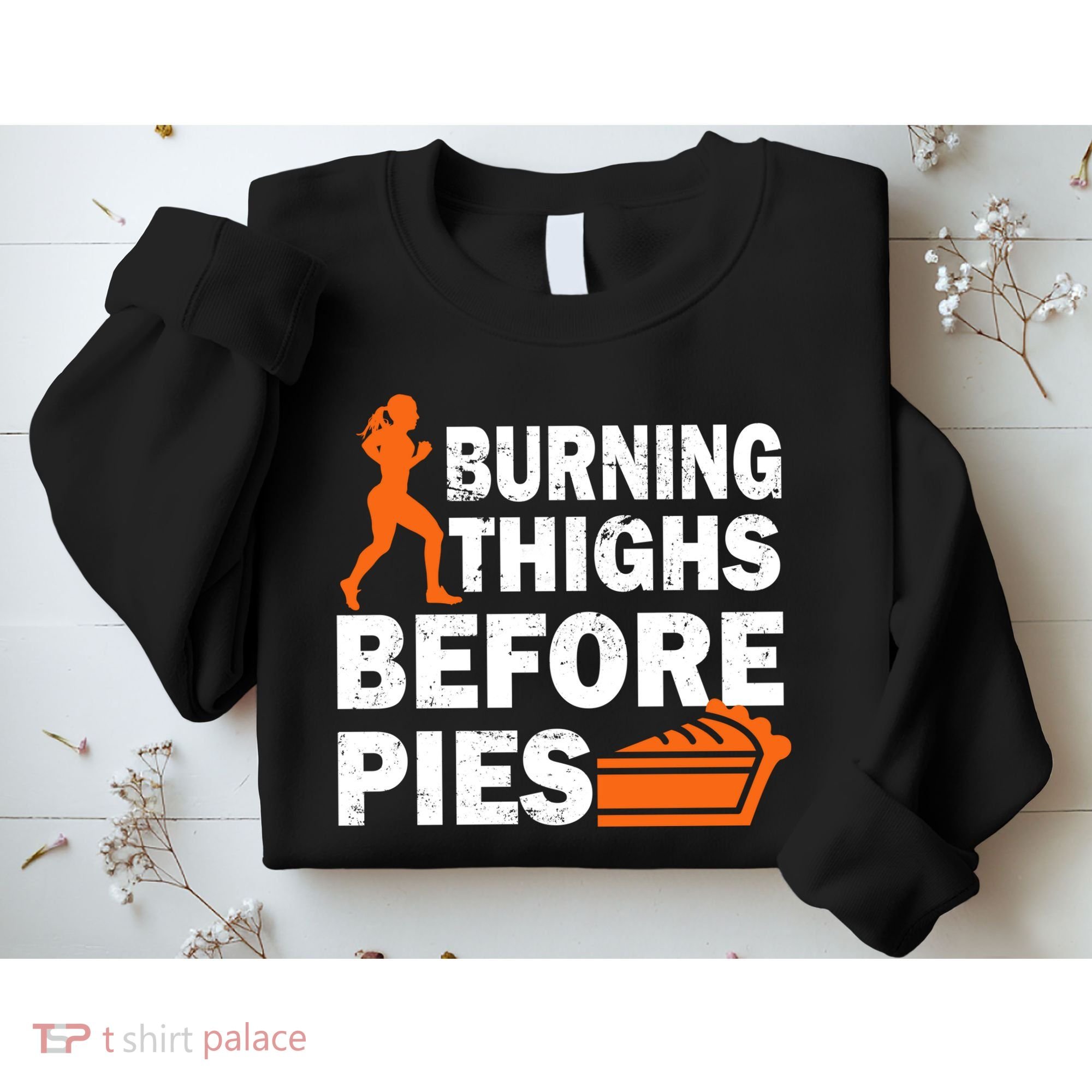 Burning Thighs For Christmas Pies Sweatshirt