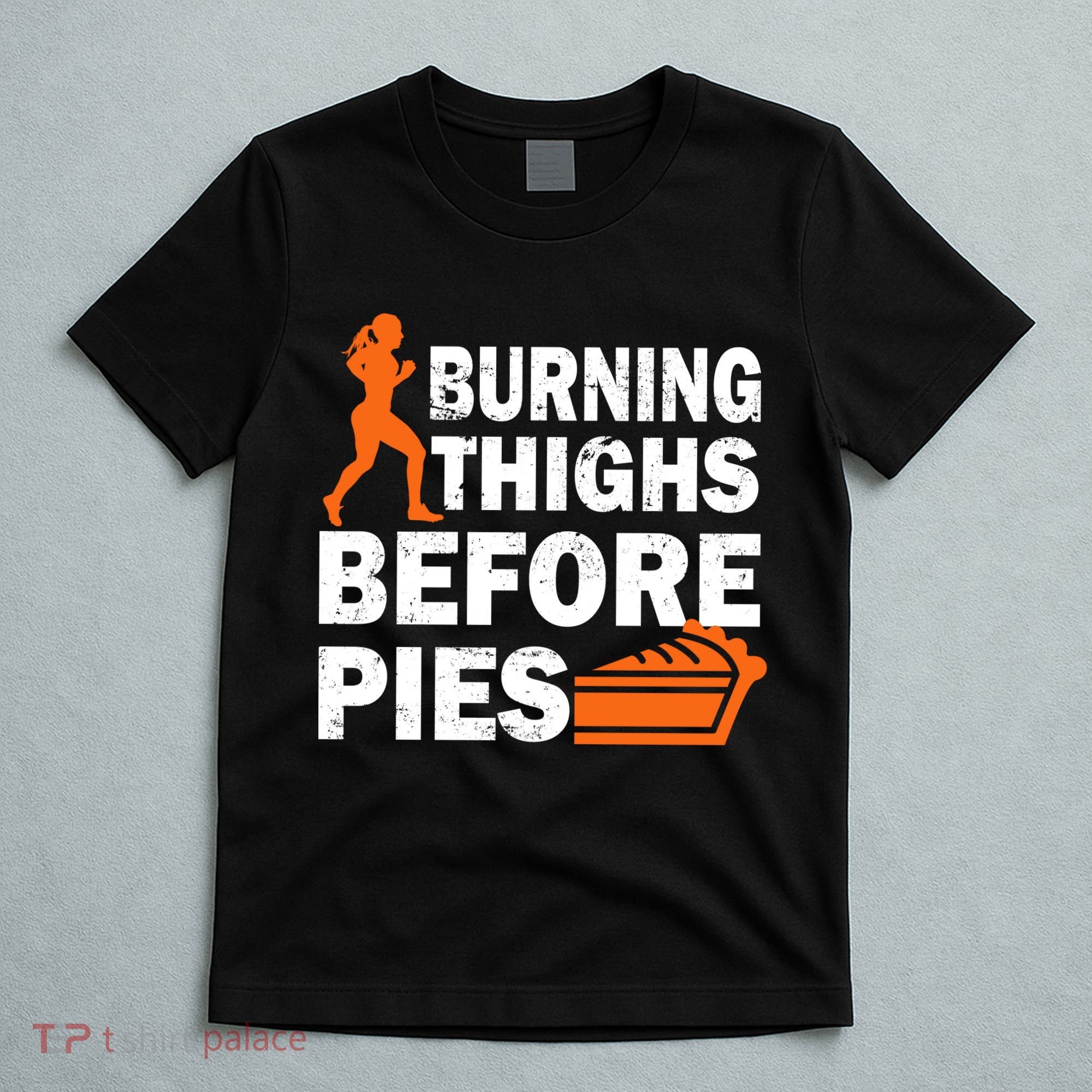 Burning Thighs For Christmas Pies T-Shirt