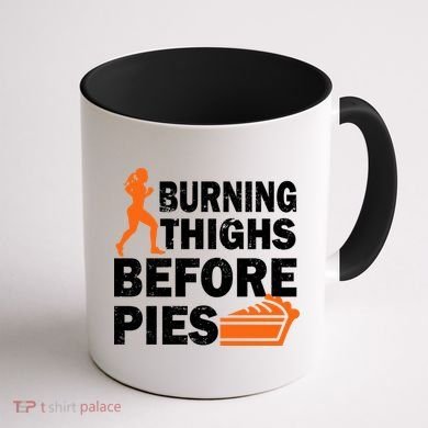 Burning Thighs For Christmas Pies Coffee Mug back