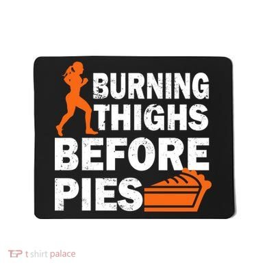 Burning Thighs For Christmas Pies Mousepad