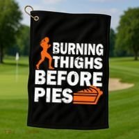 Burning Thighs For Christmas Pies Golf Towel thumb 1