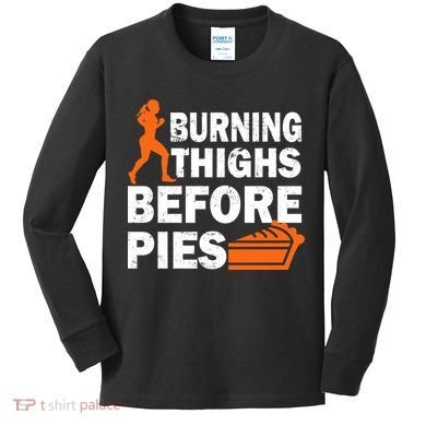 Burning Thighs For Christmas Pies Kids Long Sleeve Shirt