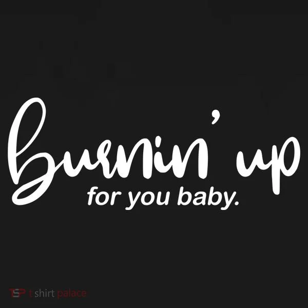 Burning Up For You Baby  Doggie Tank