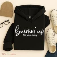 Burning Up For You Baby  Hoodie thumb 4