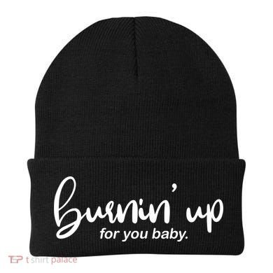 Burning Up For You Baby  Beanie