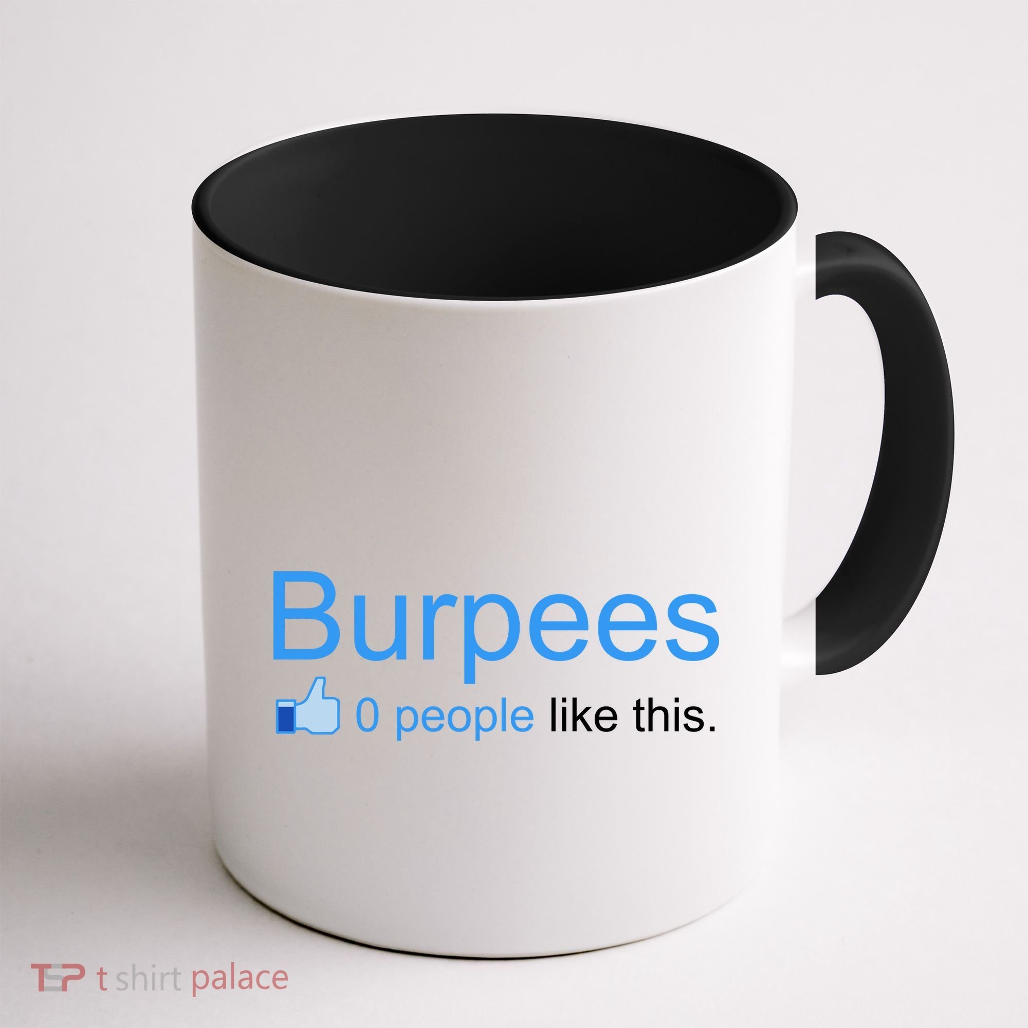 Burpees, 0 People Like This Coffee Mug