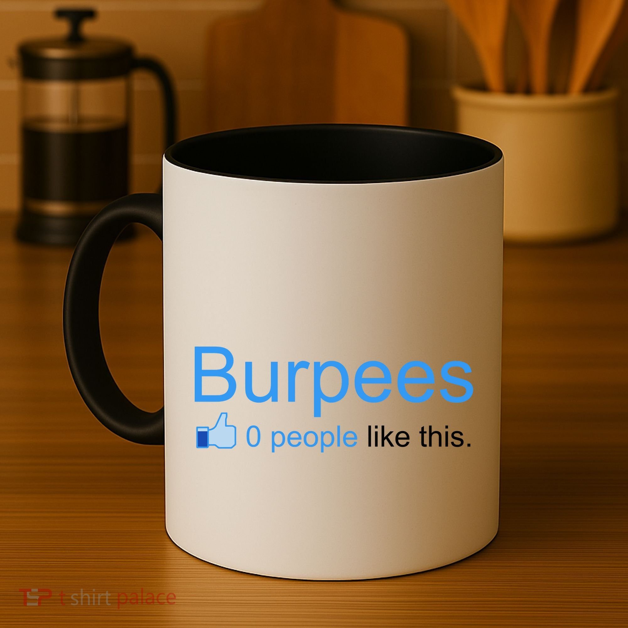 Burpees, 0 People Like This Coffee Mug