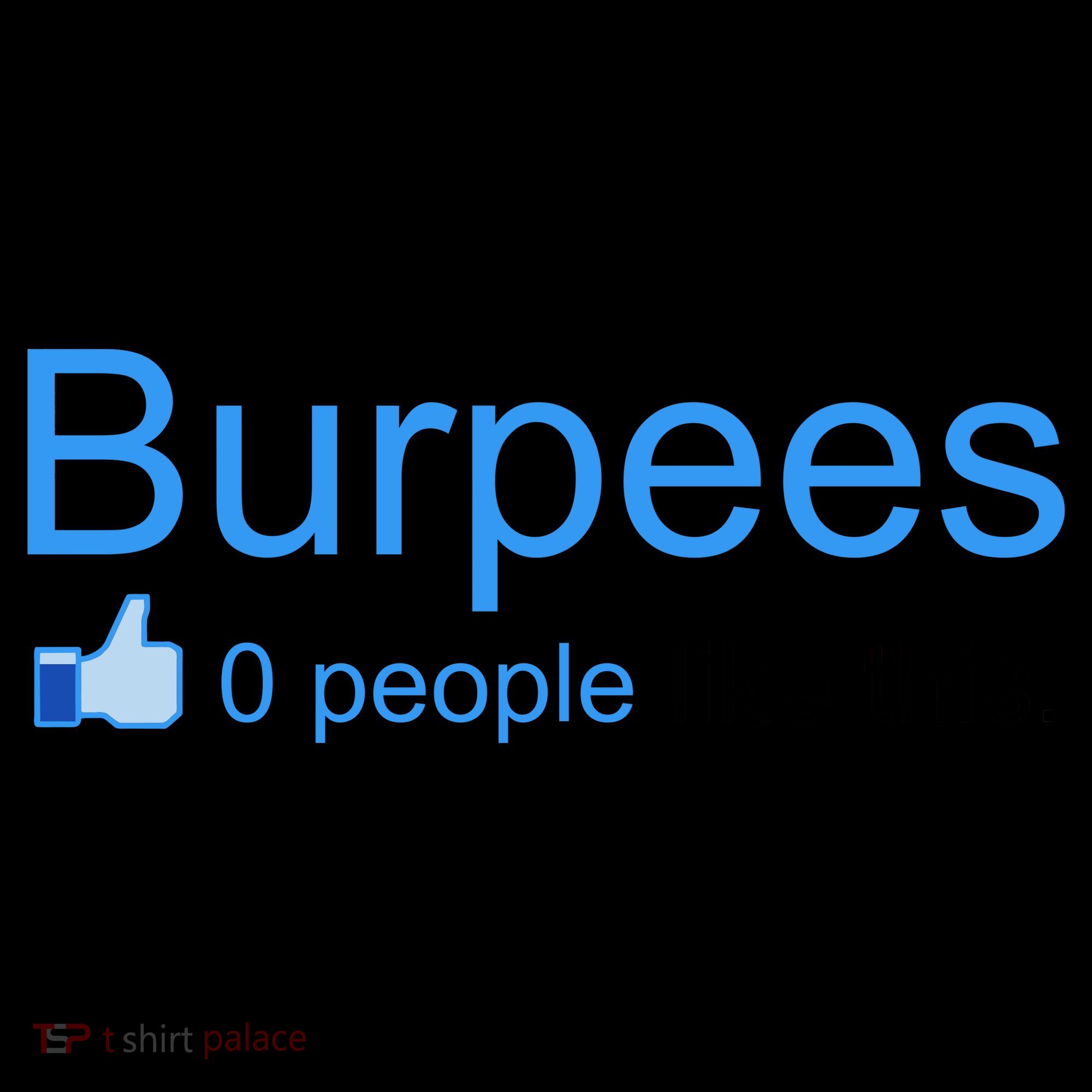Burpees, 0 People Like This Coffee Mug