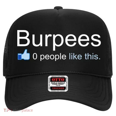 Burpees, 0 People Like This Hat