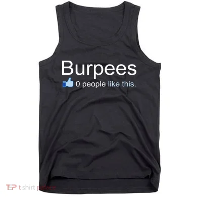 Burpees, 0 People Like This Tank Top