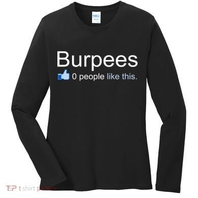 Burpees, 0 People Like This Women's Long Sleeve Shirt