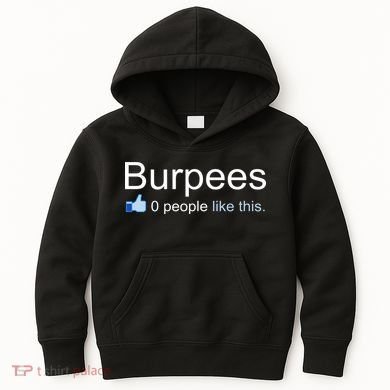 Burpees, 0 People Like This Kids Hoodie