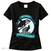 Become Ungovernable Ship Wreck Killer Whale Funny Marine Sciene Eat The Rich Women's T-Shirt thumb 0