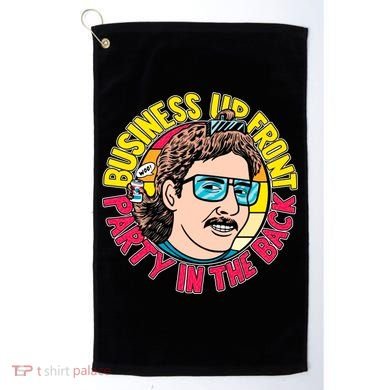 Business Up Front Party In The Back Golf Towel