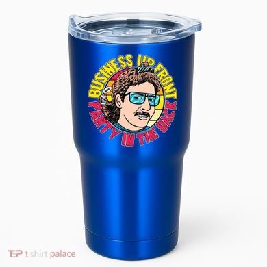 Business Up Front Party In The Back Tumbler
