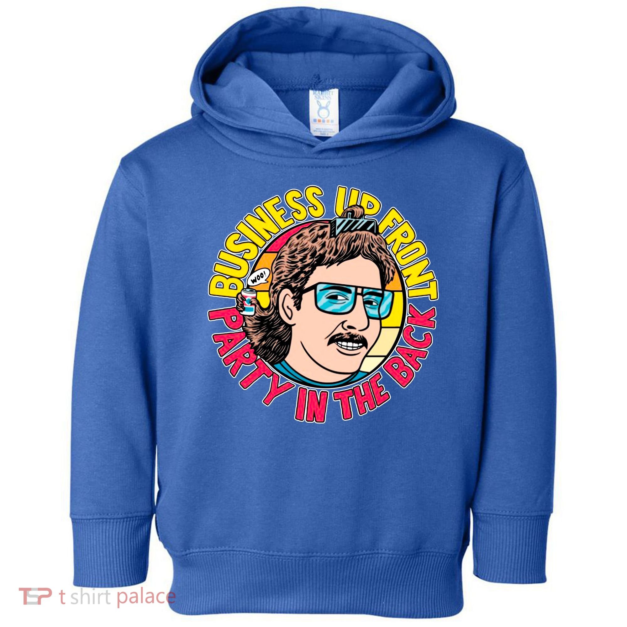 Business Up Front Party In The Back Toddler Hoodie