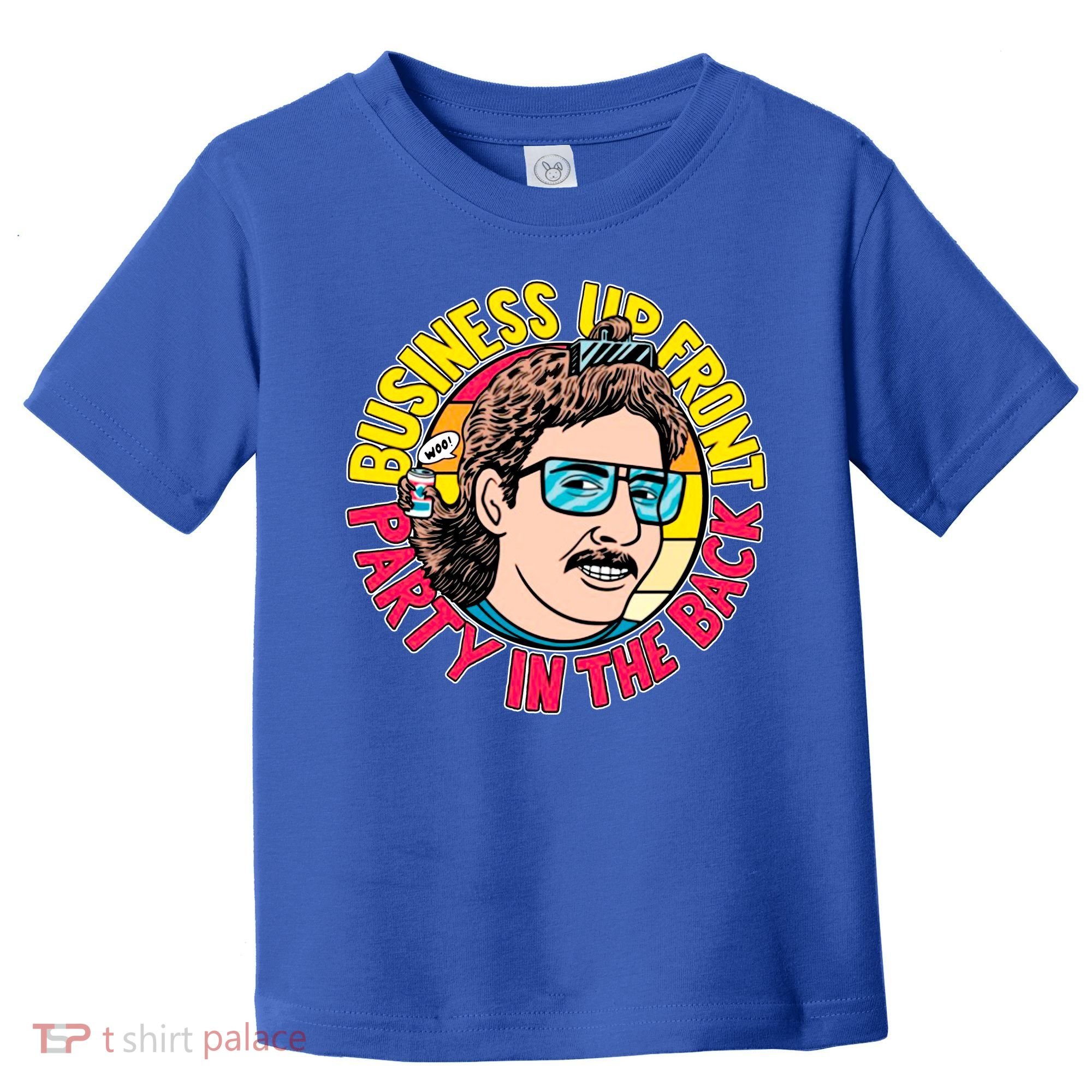Business Up Front Party In The Back Toddler T-Shirt