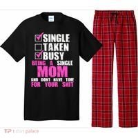 Busy Being a Single Mom and Dont Have Time For Your Shit Pajama Set thumb 0
