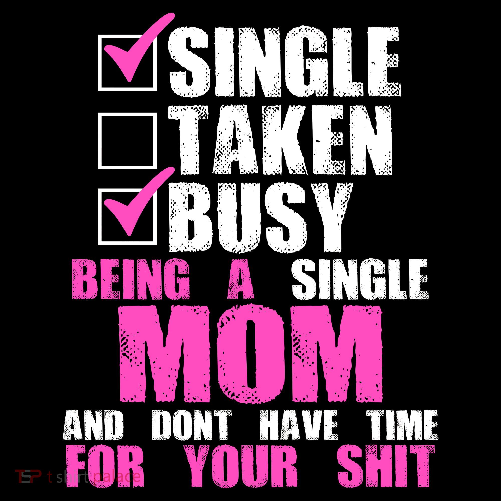 Busy Being a Single Mom and Dont Have Time For Your Shit Kids Hoodie