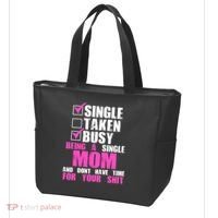 Busy Being a Single Mom and Dont Have Time For Your Shit Tote Bag thumb 3
