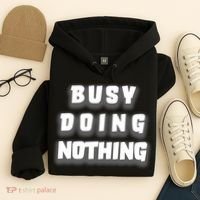 Busy Doing Nothing Hoodie thumb 4