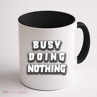 Busy Doing Nothing Coffee Mug thumb 1