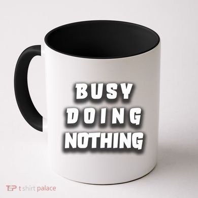 Busy Doing Nothing Coffee Mug