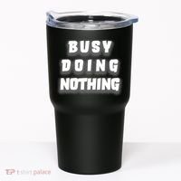 Busy Doing Nothing Tumbler thumb 0