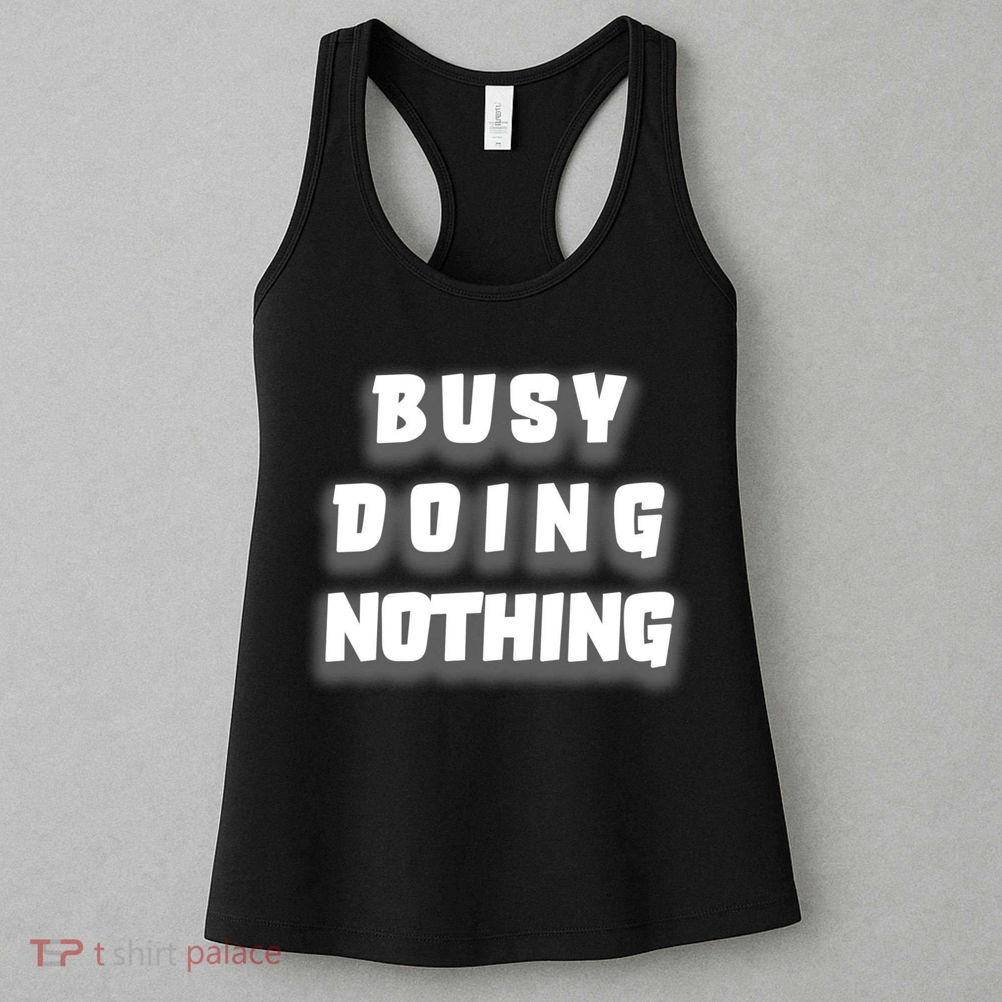 Busy Doing Nothing Women's Tank Top