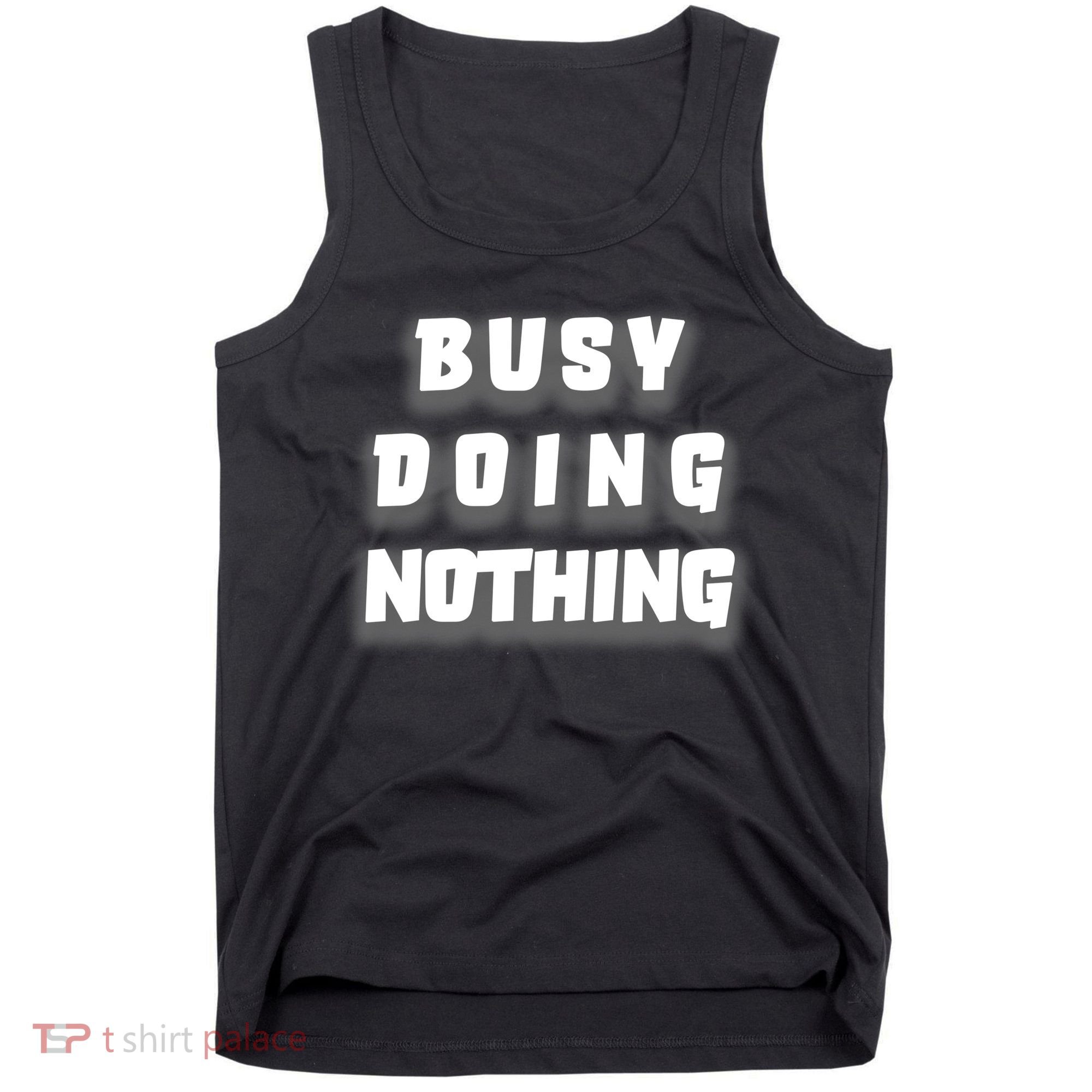 Busy Doing Nothing Tank Top