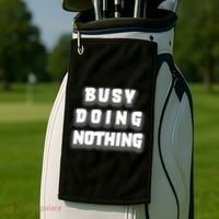 Busy Doing Nothing Golf Towel thumb 2