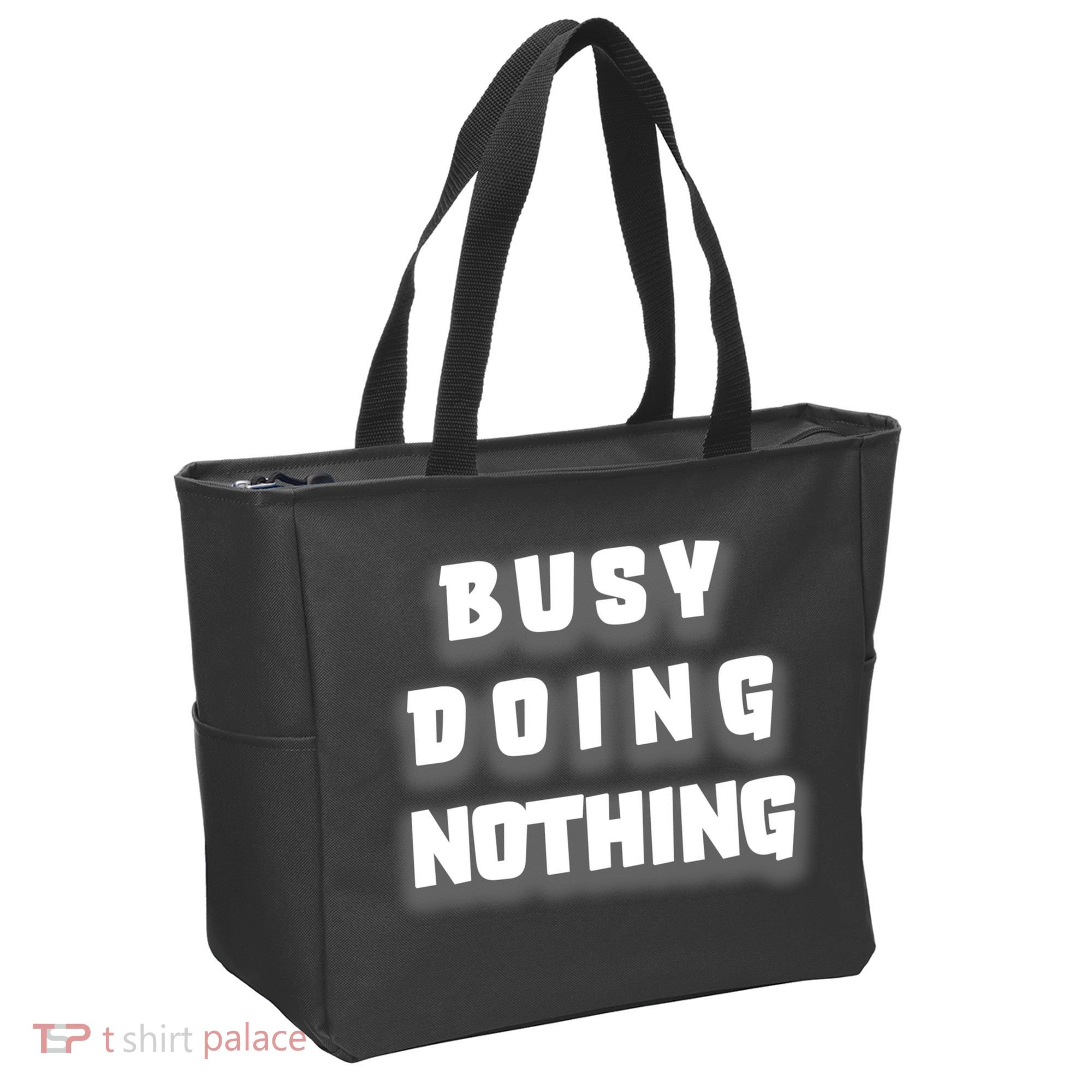 Busy Doing Nothing Tote Bag